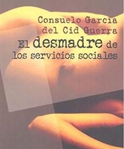 El desmadre de los servicios sociales