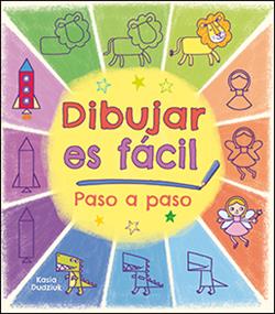 Dibujar es fácil : paso a paso