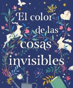 EL COLOR DE LAS COSAS INVISIBLES