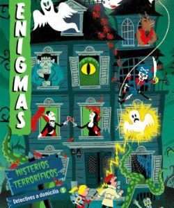 Enigmas. Detectives a domicilio 5. Misterios terro