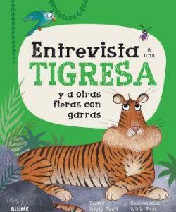 ENTREVISTA A UNA TIGRESA Y A OTRAS FIERAS CON GARR