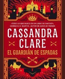 EL GUARDIAN DE ESPADAS (LAS CRONICAS DE CASTELANA