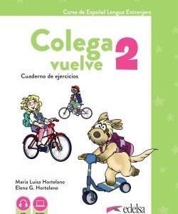 Colega vuelve 2 (A1.2). Cuaderno de ejercicios