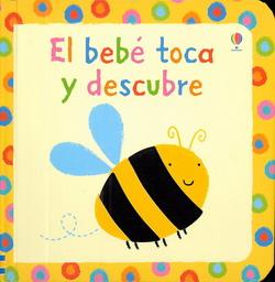 BEBE TOCA Y DESCUBRE