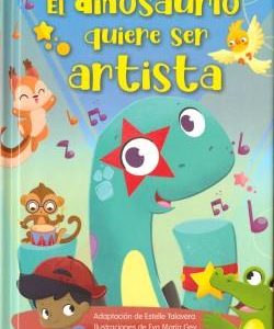 EL DINOSAURIO QUIERE SER ARTIS