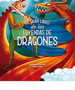 EL GRAN LIBRO DE LAS LEYENDAS DE DRAGONES