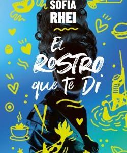 EL ROSTRO QUE TE DI