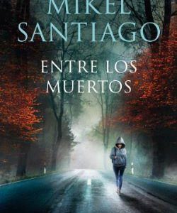 ENTRE LOS MUERTOS (TRILOGIA DE ILLUMBE 3)