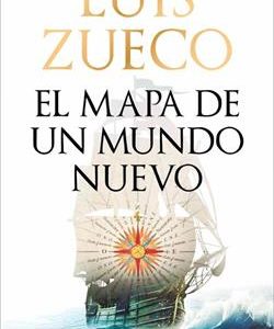 EL MAPA DE UN MUNDO NUEVO
