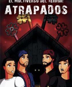 EL MULTIVERSO DEL TERROR: ATRAPADOS