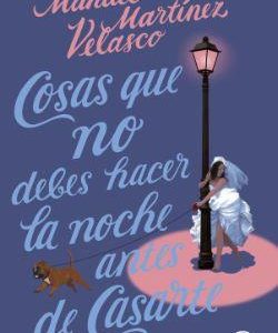 COSAS QUE NO DEBES HACER LA NOCHE ANTES DE CASARTE