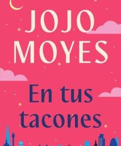 EN TUS TACONES