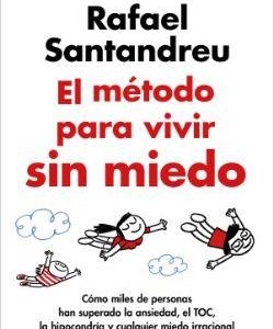 EL METODO PARA VIVIR SIN MIEDO