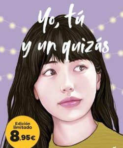 YO, TU Y UN QUIZAS (SERIE TU Y YO, 2) (ED. LIMITAD