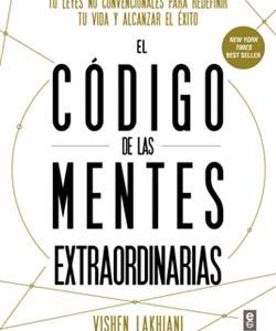 EL CODIGO DE LAS MENTES EXTRAORDINARIAS - 10 LEYES