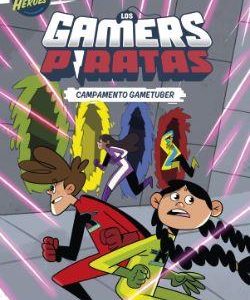 2.CAMPAMENTO GAMETUBER.(LOS GAMERS PIRATAS)