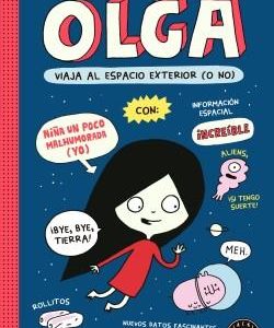 OLGA VIAJA AL ESPACIO EXTERIOR (O NO)