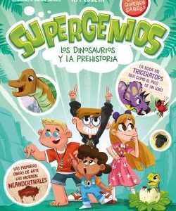 LOS DINOSAURIOS Y LA PREHISTORIA (SUPERGENIOS. ¨QU