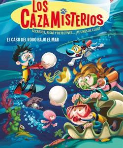 LOS CAZAMISTERIOS 8 - EL CASO DEL ROBO BAJO EL MAR