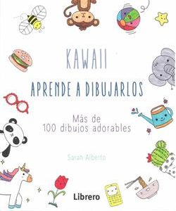 KAWAII, APRENDE A DIBUJARLOS:MAS DE 100 DIBUJOS AD