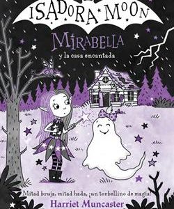 MIRABELLA 9 - MIRABELLA Y LA CASA ENCANTADA - ­UN