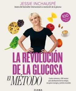 LA REVOLUCION DE LA GLUCOSA: EL METODO - CUATRO SE