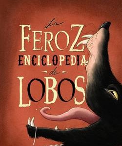 La feroz enciclopedia de lobos