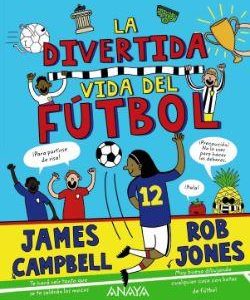 La divertida vida del fútbol