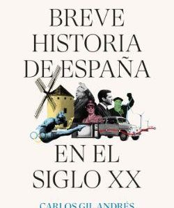 Breve historia de España en el siglo XX