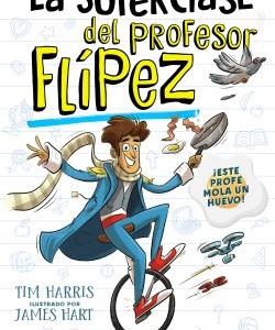 LA SUPERCLASE DEL PROFESOR FLIPEZ