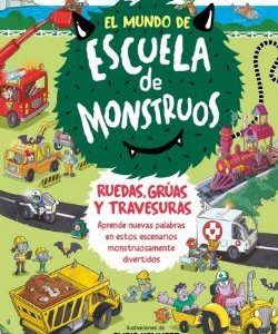 EL MUNDO DE ESCUELA DE MONSTRUOS - RUEDAS, VIAS Y