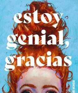 Estoy genial, gracias