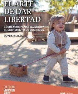 EL ARTE DE DAR LIBERTAD