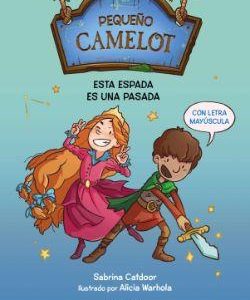 Pequeño Camelot: Esta