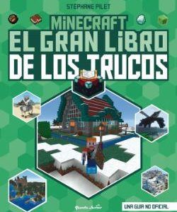 MINECRAFT - EL GRAN LIBRO DE LOS TRUCOS