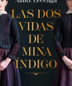 LAS DOS VIDAS DE MINA INDIGO