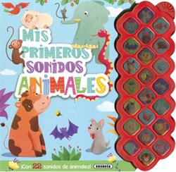 MIS PRIMEROS SONIDOS DE ANIMALES - APRENDO SONIDOS