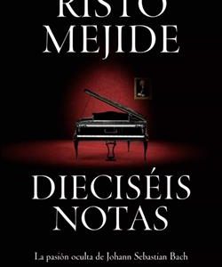DIECISEIS NOTAS:LA PASION OCULTA DE JOHANN SEBASTI