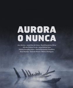 Aurora o nunca