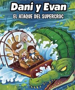 LAS AVENTURAS DE DANI Y EVAN 11 - EL ATAQUE DEL SU