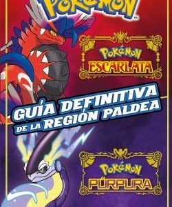 GUIA DEFINITIVA DE LA REGION PALDEA - LIBRO OFICIA