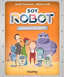 SOY ROBOT - LA FABRIC DE ROBOTS