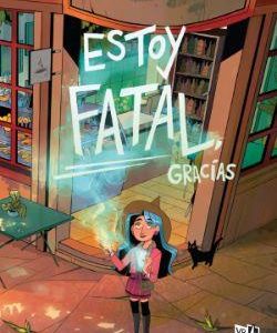 ESTOY FATAL, GRACIAS