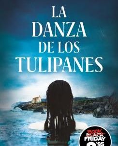 LA DANZA DE LOS TULIPANES (CAMPA¥A BLACK FRIDAY) (