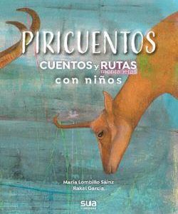 PIRICUENTOS - CUENTOS Y RUTAS MONTA¥ERAS CON NI¥OS