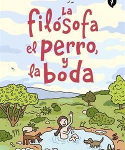 LA FILOSOFA, EL PERRO Y LA BODA