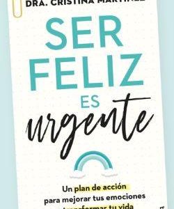 SER FELIZ ES URGENTE