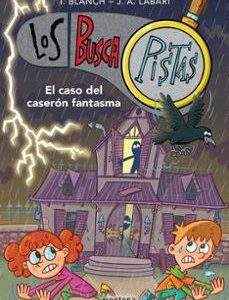 LOS BUSCAPISTAS 17 - EL CASO DEL CASERON FANTASMA