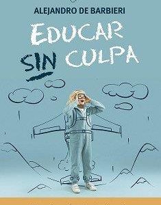 EDUCAR SIN CULPA