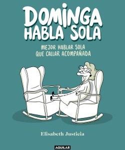 Domingo habla sola